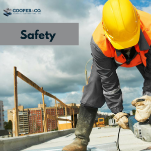 Company Safety | Cooper & Company General Contractors | Cumming, GA